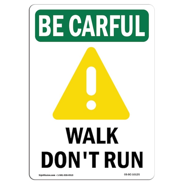 OSHA CAREFUL Sign, Walk Don't Run W/ Symbol, 5in X 3.5in Decal, 10PK, 3.5" W, 5" L, Portrait, PK10